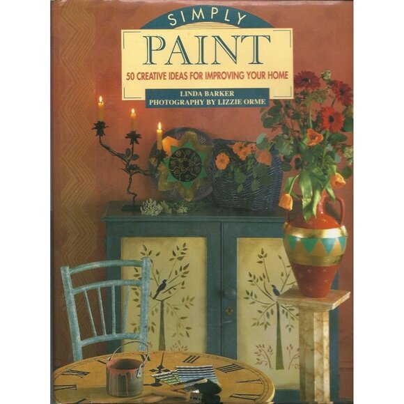 Simply Paint 50 Creative Ideas for Improving Your Home 1994 Hardcover - Picture 1 of 2